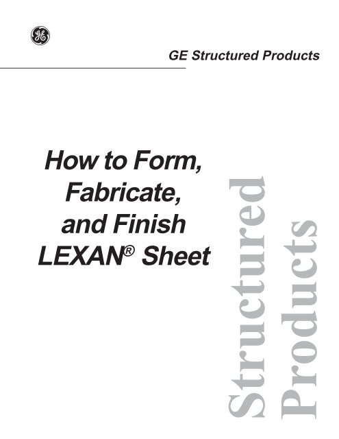 How To Form Fabricate And Finish Lexan Sheet Mulford Plastics