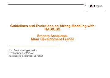 Guidelines and Evolutions on Airbag Modelling with RADIOSS