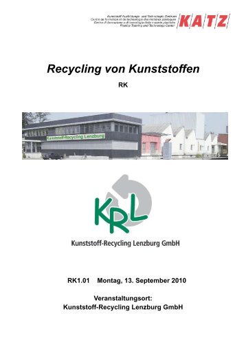Recycling von Kunststoffen - Kunststoff-Recycling Lenzburg GmbH