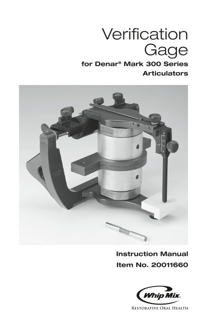 Mark 300 Series Verification Gage Instructions - Whip Mix