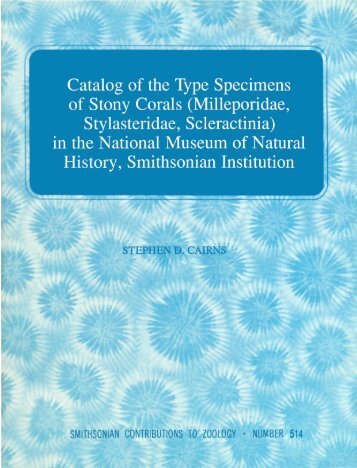 Catalog of the Type Specimens of Stony Corals - Smithsonian ...
