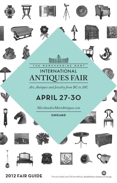 APRIL 27-30 - Merchandise Mart International Antiques Fair