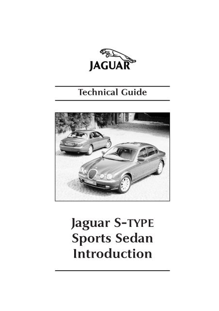 Technical Guide Jaguar S-TYPE Sports Sedan ... - JagRepair.com