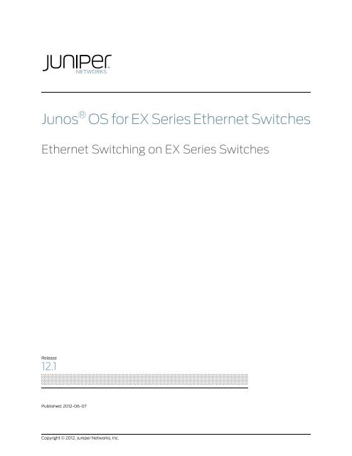 Ethernet Switching on EX Series Switches - Juniper Networks