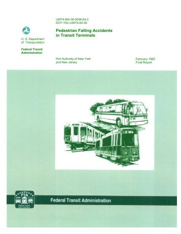 Pedestrian Falling Accidents in Transit Terminals - Federal Transit ...