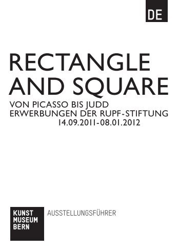 Rectangle & Square Austellungsführer (pdf) - Kunstmuseum Bern