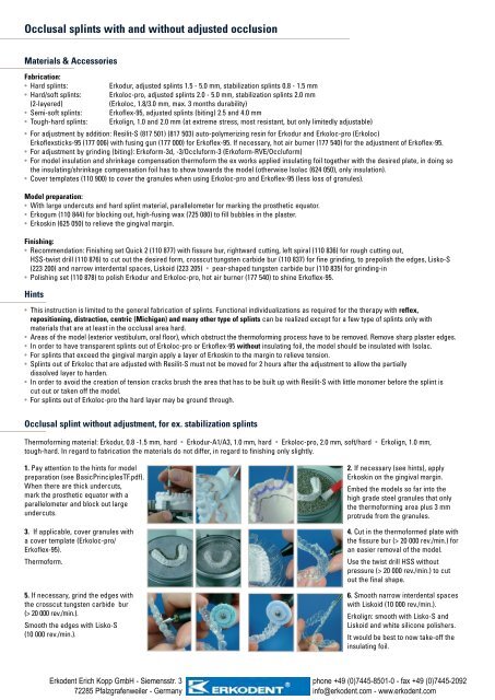 Occlusal splints with and without adjusted occlusion - Erkodent