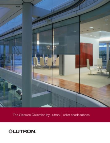 The Classico Collection by Lutron® |roller shade fabrics