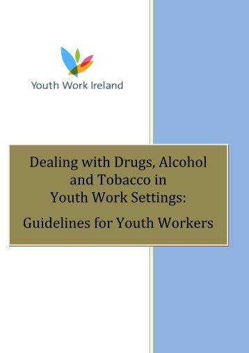 Dealing with Drugs, Alcohol and Tobacco in Youth Work Settings ...