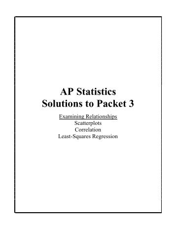 AP Statistics Solutions To Packet 3 - Kirkwood School District