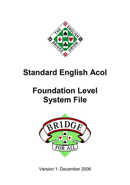 Standard English Acol Foundation Level System File