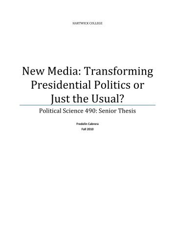 New Media: Transforming Presidential Politics or Just the Usual?