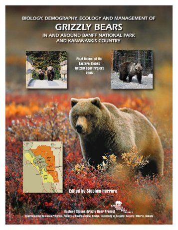 eastern slopes grizzly bear project final report - Canadian Rockies