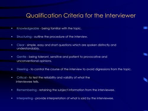 Interview as a Method for Qualitative Research