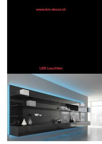 LED Leuchten www.km-decor.ch