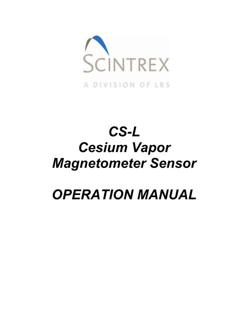 CS-L Cesium Vapor Magnetometer Sensor OPERATION ... - Scintrex