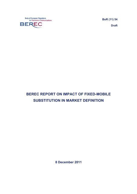 BEREC REPORT ON IMPACT OF FIXED-MOBILE ... - berec - Europa