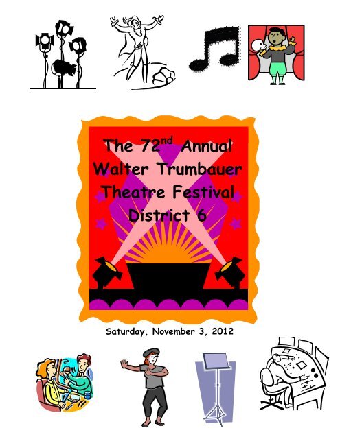 The 72nd Annual Walter Trumbauer Theatre Festival District 6