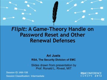 FlipIt: A Game-Theory Handle on Password ... - RSA Conference