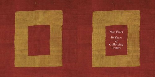 Mae Festa 50 Years of Collecting Textiles - Peter Pap Oriental Rugs