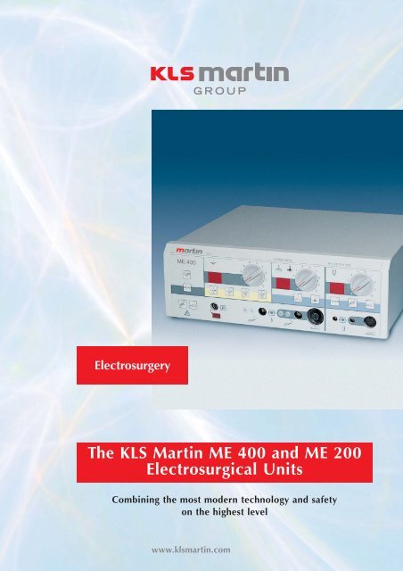 The KLS Martin ME 400 and ME 200 Electrosurgical Units - Akad