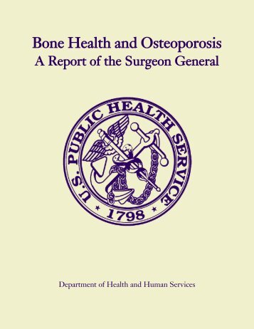 Bone health and osteoporosis : a report of the - Surgeon General