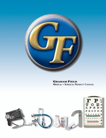 GRAHAM-FIELD Medical • Surgical Product Catalog - GF Health ...