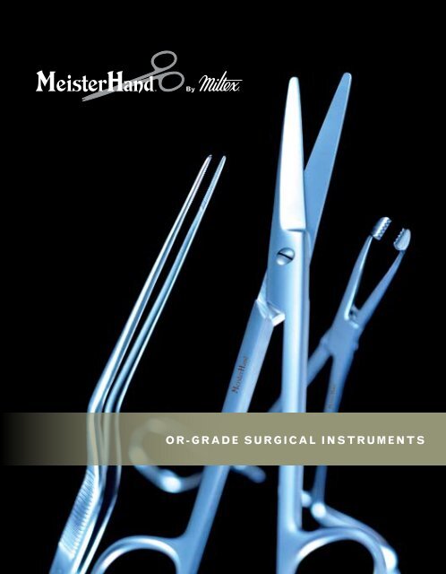 OR-GRADE SURGICAL INSTRUMENTS - Integra Miltex