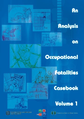 An Analysis on Occupational Fatalities - Casebook Volume 1