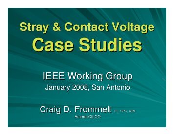 Stray & Contact Voltage Case Studies - Working Group - IEEE