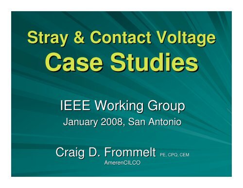 Stray & Contact Voltage Case Studies - Working Group - IEEE