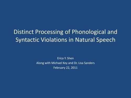 Distinct Processing of Phonological and Syntactic Violations in ...