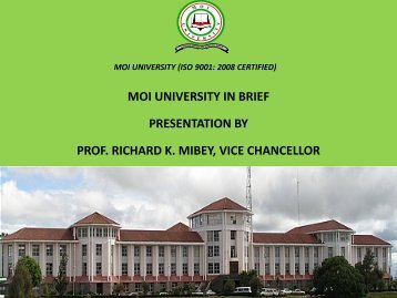 moi university in brief presentation by prof. richard - University of ...