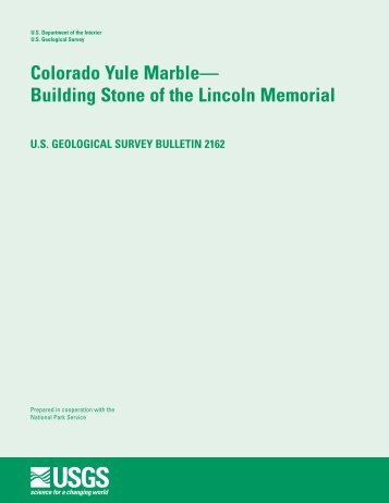 Colorado Yule Marble -- Building Stone of the Lincoln ... - USGS