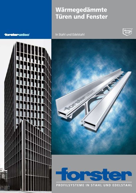 Forster Unico Türen und Fenster - Lehnert Metallbau GmbH