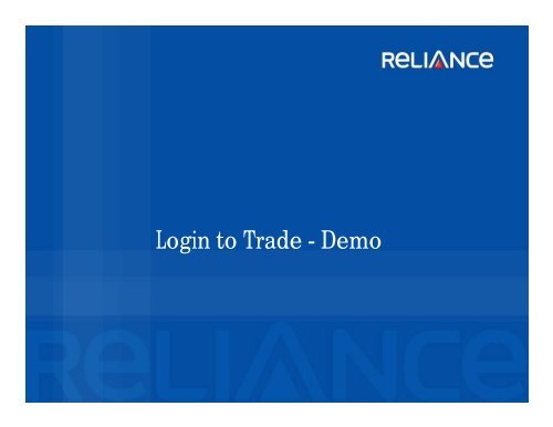 Login to Trade - Demo - Reliance Securities