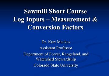 Sawmill Short Course Log Inputs – Measurement & Conversion ...