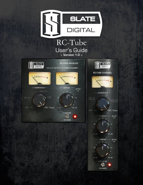 viii. conclusion making the rc-‐tube - Slate Digital