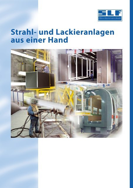 Strahl- und Lackieranlagen - SLF Oberflächentechnik GmbH