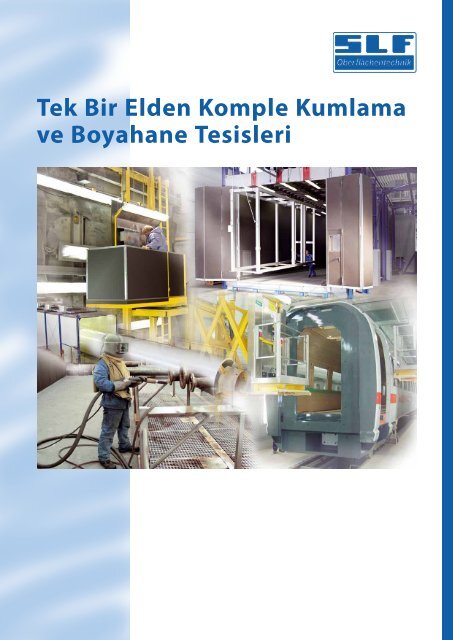 Tek Bir Elden Komple Kumlama ve Boyahane Tesisleri - SLF ...