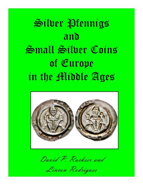 Silver Pfennigs and Small Silver Coins of Europe in the Middle Ages