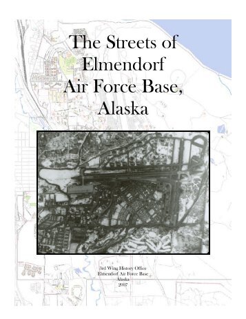 The Streets of Elmendorf Air Force Base, Alaska - Joint Base ...