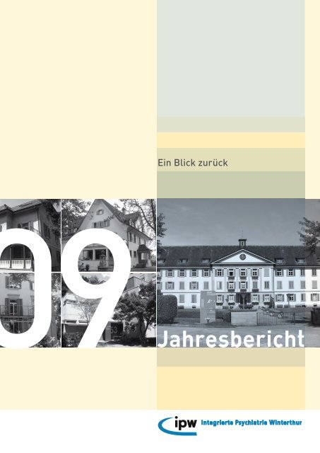 Jahresbericht 2009 (PDF, 2 MB) - Integrierte Psychiatrie Winterthur ...