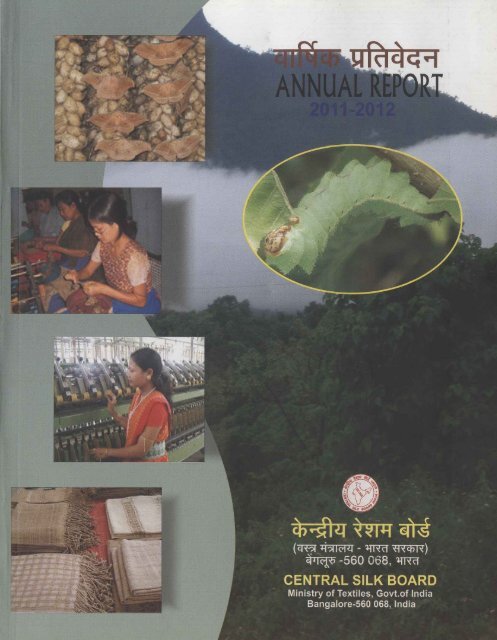 CSB Annual Report 2011-12. - Central Silk Board