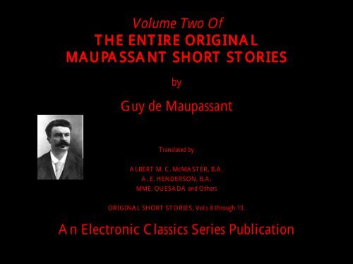 Guy de Maupassant complete short stories volume 2 - Penn State ...