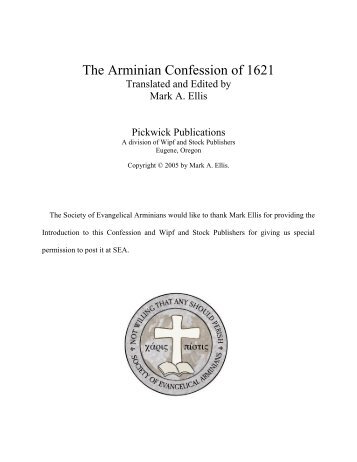 The Arminian Confession of 1621 - Society of Evangelical Arminians