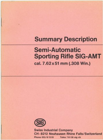 Summary Description Semi-Automatic Sporting Rifle SIG-AMT