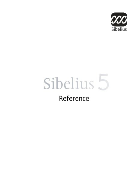 Sibelius Sibelius 5 Sibelius 5 Reference