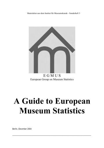 A Guide to European Museum Statistics - Staatliche Museen zu Berlin