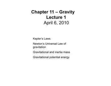 Chapter 11 – Gravity Lecture 1 April 6, 2010 - University of ...